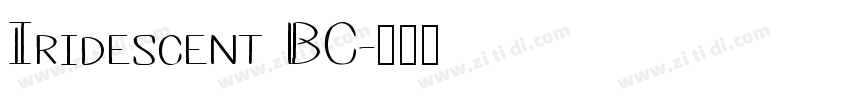Iridescent BC字体转换